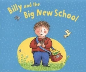 Billy and the Big New School by Laurence Anholt Paperback