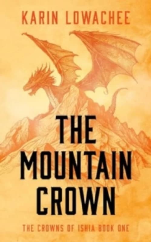 The Mountain Crown : Volume 1 Paperback / softback