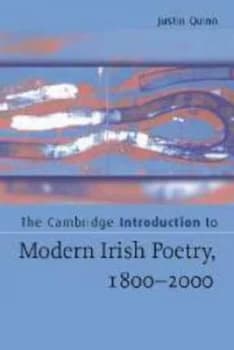 The Cambridge Introduction to Modern Irish Poetry 1800-2000 by Justin Quinn Book