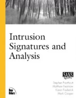 Intrusion signatures and analysis by Matt Fearnow