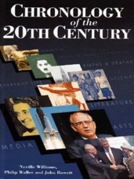 Chronology of the 20th Century by Neville Williams and Philip Waller and John Rowett Book