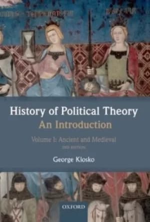 History of political theory Volume I Ancient and medieval by George Klosko