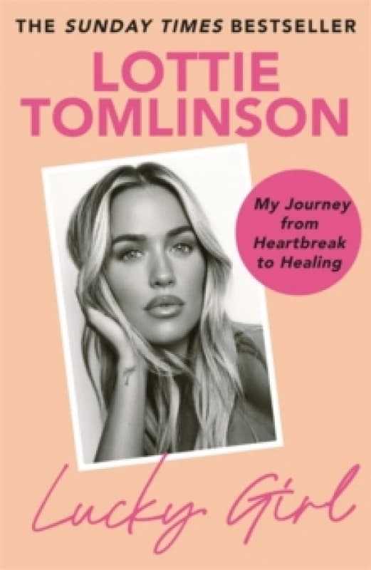 Lucky Girl : My Journey from Heartbreak to Healing Paperback / softback