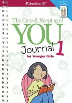 The Care & Keeping of You Journal 1 for Younger by Dr Cara Natterson
