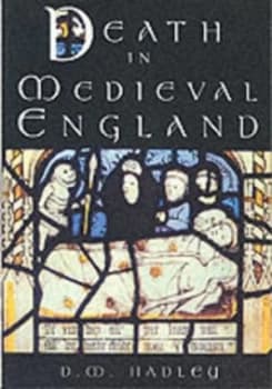 Death in Medieval England by D.M. Hadley Paperback
