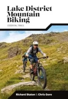 Lake District Mountain Biking : Essential Trails