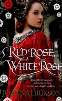 Red Rose White Rose by Joanna Hickson Paperback