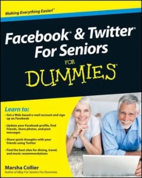 Facebook & Twitter for seniors for dummies by Marsha Collier