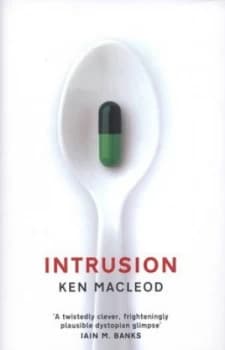 Intrusion by Ken Macleod Hardback