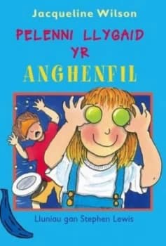 Pelenni Llygaid Yr Anghenfil by Jacqueline Wilson Paperback