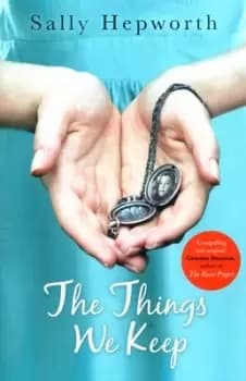 The things we keep by Sally Hepworth