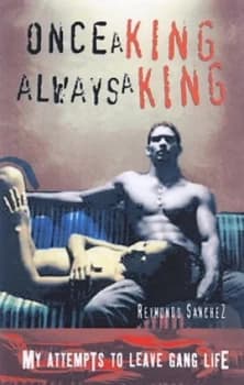 Once a King Always a King by Reymundo Sanchez Paperback