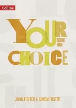 Your choice Student book 1 by John Foster