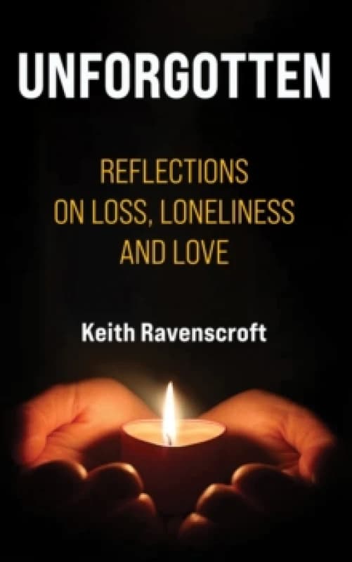 Unforgotten. Paperback. By Keith Ravenscroft Books