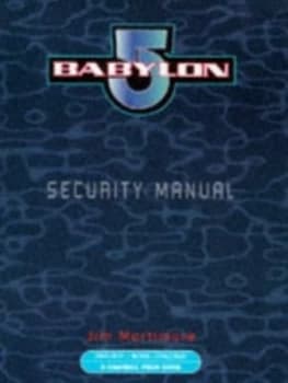 Babylon 5 Security Manual by Jim Mortimore Paperback