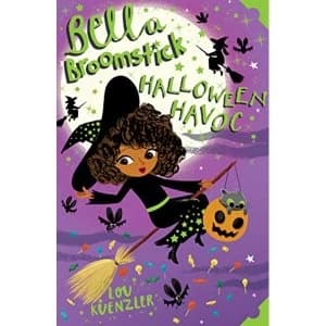 Bella Broomstick: Halloween Havoc by Lou Kuenzler (Paperback, 2016)