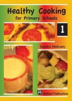 Healthy Cooking for Primary Schools. Paperback