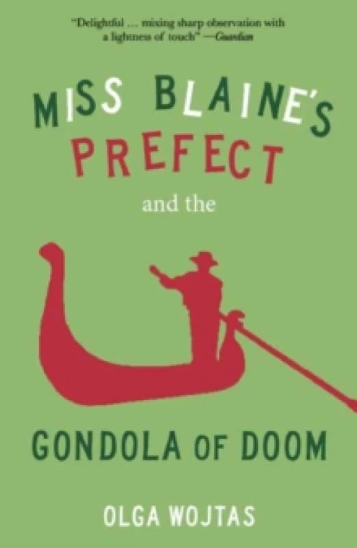 Miss Blaine's Prefect and the Gondola of Doom Paperback / softback