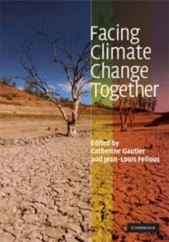 Facing Climate Change Together by Catherine Gautier Hardback
