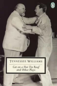 Cat on a Hot Tin Roof The Milk Train Doesnt Stop Here Anymore The Night of the Iguana by Tennessee Williams Paperback