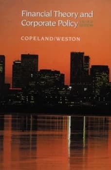 Financial Theory and Corporate Policy by Thomas E. Copeland Hardback