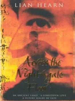 Across the Nightingale Floor by Lian Hearn Book