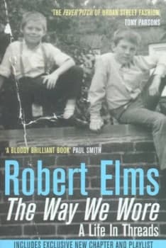 The Way We Wore by Robert Elms Paperback