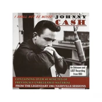 Johnny Cash - I Shall Not Be Moved CD