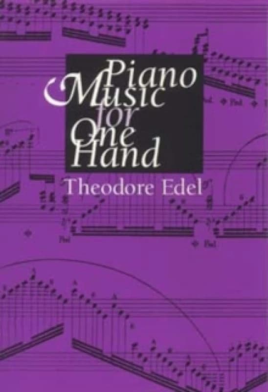 Piano Music for One Hand. Hardback. By Theodore Edel Books
