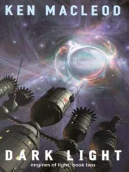 Dark Light by Ken Macleod Hardback