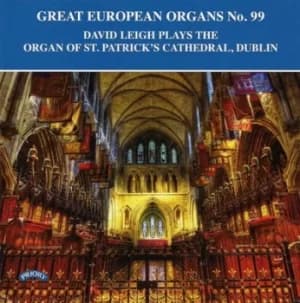 David Leigh Plays the Organ of St Patricks Cathedral Dublin by David Leigh CD Album