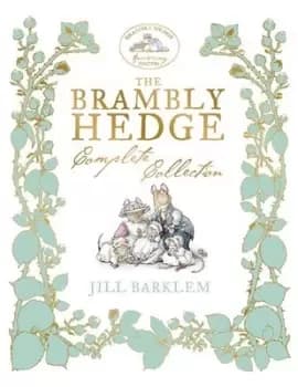 The Brambly Hedge complete collection by Jill Barklem