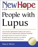 new hope for people with lupus your friendly authoritive guide to the lates