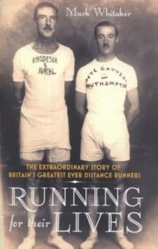 Running for Their Lives by Mark Whitaker Hardback