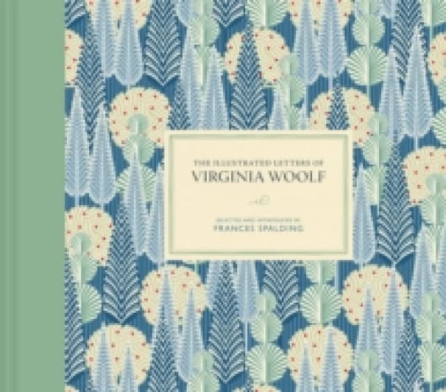The Illustrated Letters of Virginia Woolf : Volume 7 Hardback