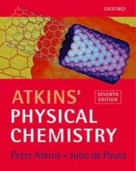 Atkins Physical Chemistry by P. W Atkins and Julio De Paula Paperback