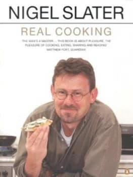 Real Cooking by Nigel Slater Paperback