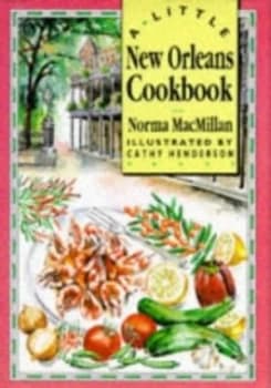 A Little New Orleans Cookbook by Norma Macmillan Book