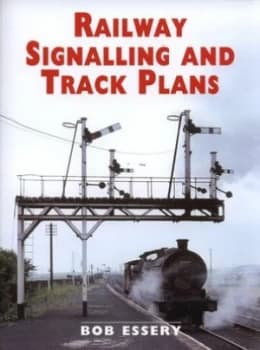 Railway Signalling and Track Plans by R. J Essery Paperback
