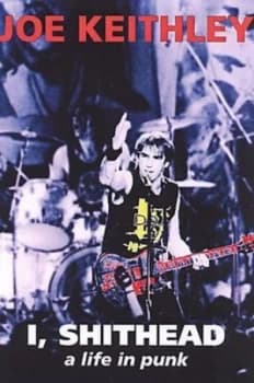 I Shithead by Joey Keithley Paperback