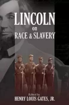 Lincoln on race and slavery - Abraham Lincoln - Hardback - Used