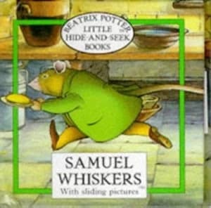 Samuel Whiskers with Sliding Pictures by Beatrix Potter Hardback