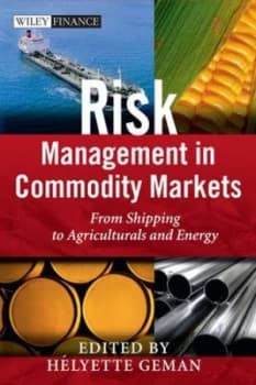 Risk Management in Commodity Markets by Helyette Geman Hardback