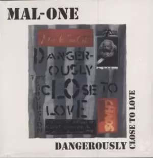 MAL-ONE Dangerously Close To Love 2022 UK 7" vinyl MAL-ONE-006