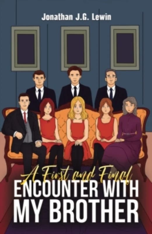 A First and Final Encounter With My Brother. Paperback. By Jonathan JG Lewin Books