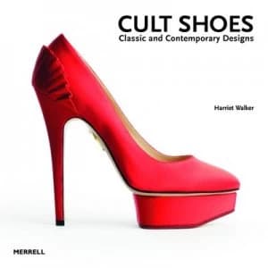 Cult Shoes by Harriet Walker Hardback