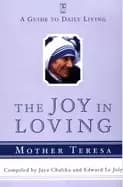 joy in loving a guide to daily living