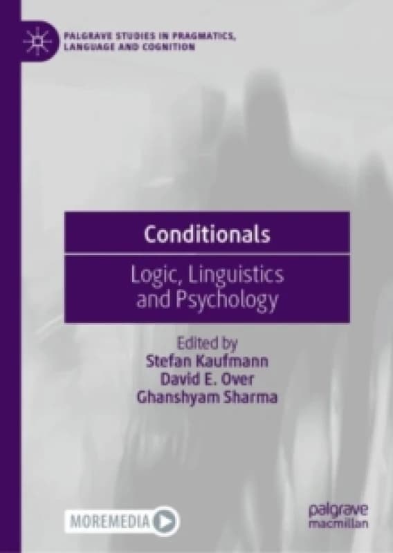 Conditionals : Logic, Linguistics and Psychology Hardback