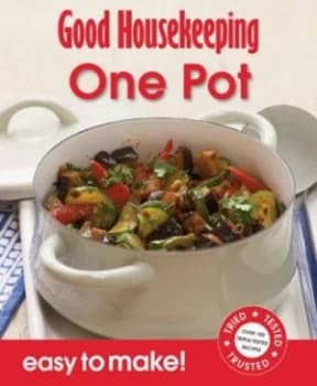 Good Housekeeping Easy to Make One Pot by Good Housekeeping Institute Book