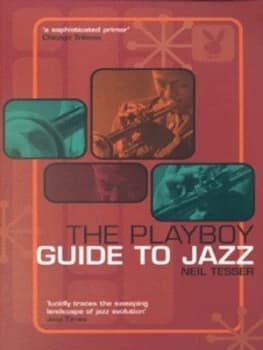 The Playboy Guide to Jazz by Neil Tesser Hardback